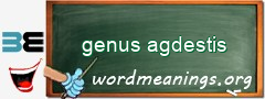 WordMeaning blackboard for genus agdestis